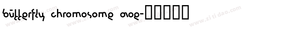 Butterfly Chromosome AOE字体转换